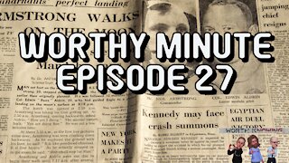 Worthy Minute - Episode 27