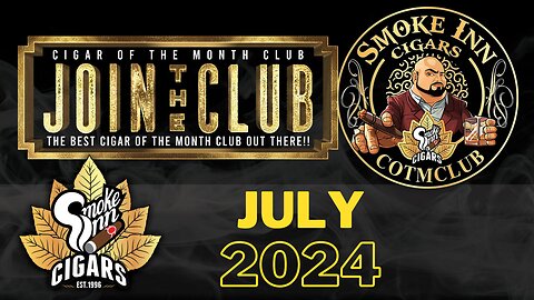 Smoke Inn Cigar of the Month Club July 2024 | Cigar prop