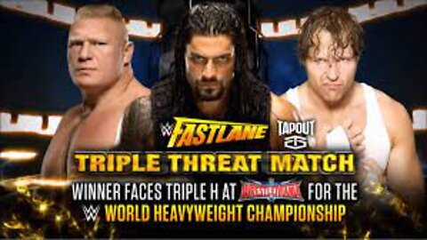 Roman Reigns vs Dean Ambrose vs Brock Lesnar Fastlane 2016