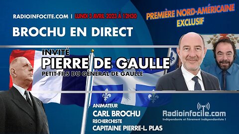 Rendez-vous souverain avec Pierre deGaulle | Brochu en direct en exclusivité