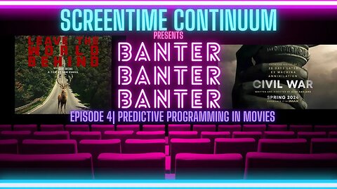 BANTER: PREDICTIVE PROGRAMMING IN MOVIES