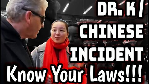 Brendan Kavanaugh / Chinese Incident - Know your LAWS!