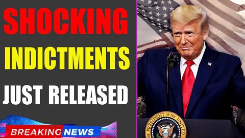 WARNING!!! SHOCKING INDICTMENTS JUST RELEASED UPDATE OF JUNE 16, 2022 - TRUMP NEWS