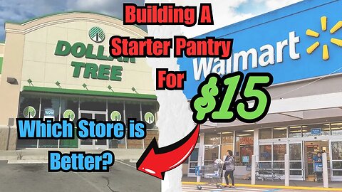 $15 Builds A Basic Pantry ~ Dollar Tree vs. Walmart || Which Store Wins?