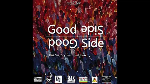 Ras Victory x Red Lion aka Redda Fella - Good Side (Official Audio)