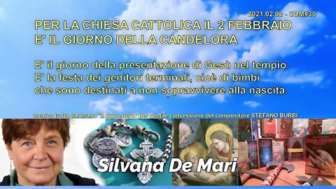 Silvana De Mari - PER I CATTOLICI IL 2 FEBBRAIO E' IL GIORNO DELLA CANDELORA - 2021.02.02 - SDM#30