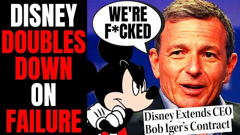 Disney DOUBLES DOWN On Failure | CEO Bob Iger Gets BIG Contract Extension As They Lose BILLIONS