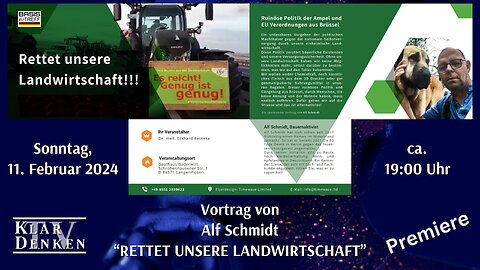 🔴💥Premiere: Vortrag von Alf Schmidt - RETTET UNSERE LANDWIRTSCHAFT💥