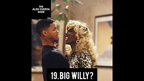 19. Big Willy?