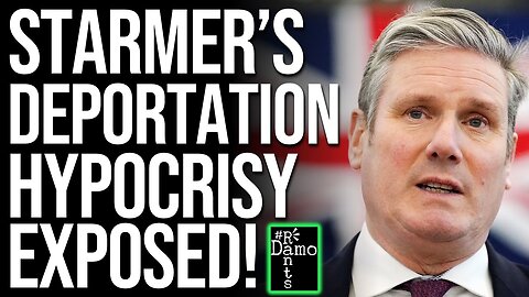 Starmer's Deportation Hypocrisy Just Flew Off The Charts!