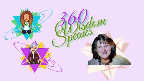 360 Wisdom Speaks Clips- Patricia Jo Grover