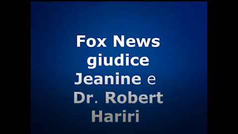 Giudice Jeanine e Dr. Robert Hariri Grande domanda