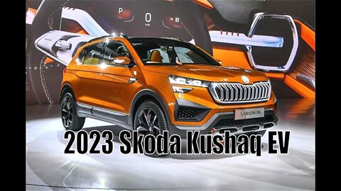 2023 Skoda Kushaq EV SUV