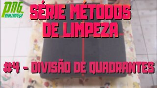 Divisão de Quadrantes - #4 Série Métodos de Limpeza