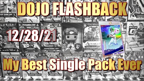 MY BEST SINGLE PACK EVER | Dojo FLASHBACK Pulling the TOM BRADY Auto FULL REACTION!