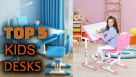 Best 5 Kids Desks