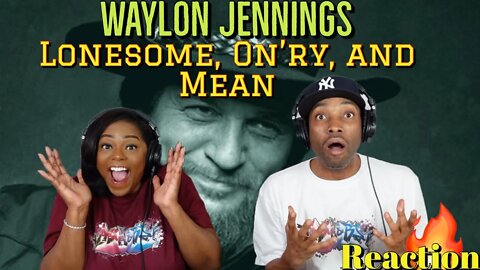 First Time Hearing Waylon Jennings "Lonesome, On'ry And Mean" | Asia and BJ