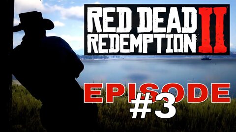 Red Dead Redemption 2 Episode #3 - No Commentary Walkthrough