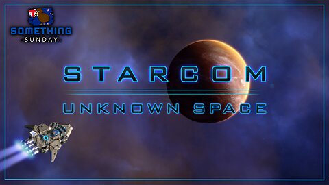 A Beautiful Action RPG In Space Starcom: Unknown Space | Something Sunday