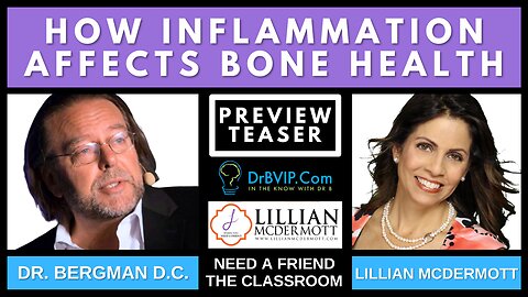 "How Inflammation Affects Bone Health" Hosted by Lillian McDermott - Preview Teaser