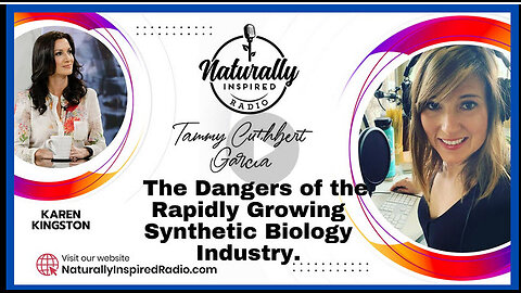 Karen Kingston - The Dangers of the Rapidly Growing Synthetic Biology Industry.