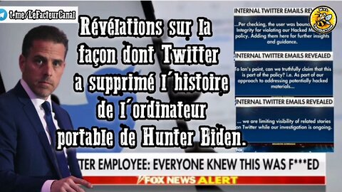 Révélations sur la façon dont Twitter a supprimé l'histoire de l'ordinateur portable de Hunter Biden