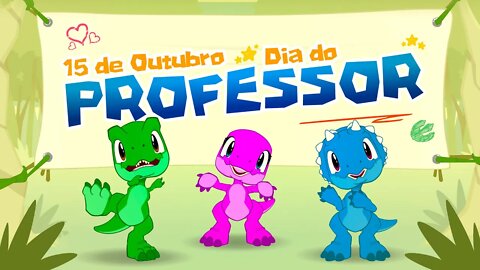 FELIZ DIA DOS PROFESSORES!!! (#Educassauros 8)