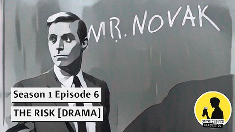 MR. NOVAK S01E06 THE RISK [DRAMA]