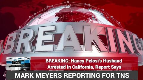 BREAKING: Nancy Pelosi's husband Paul, 82, arrested for DUI