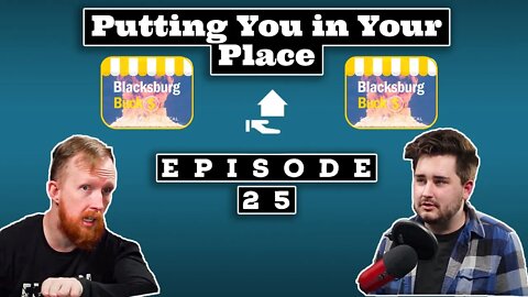 Blacksburg Bucks Disaster! | Putting You In Your Place Ep 25