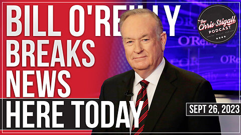 Bill O'Reilly Breaks News Here Today