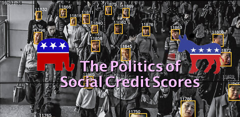 The Politics of Social Credit Scores