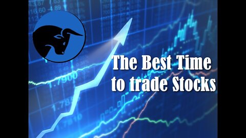 The Best time to trade Stocks