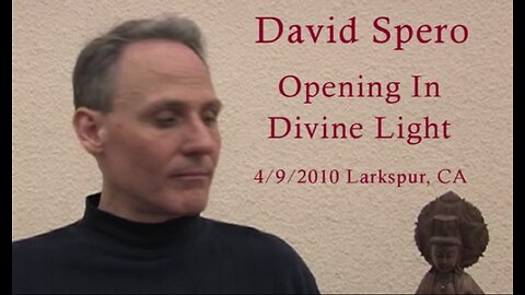 David Spero - Opening In Divine Light