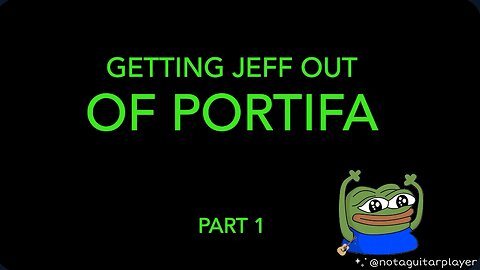 Getting Jeff out of Portifa