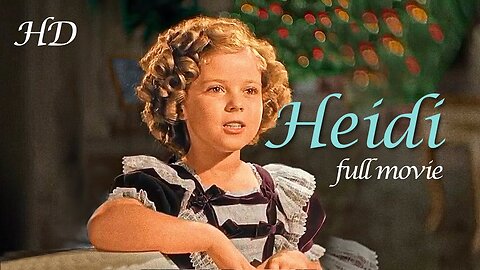 Heidi (1937 Full Movie) | Drama/Musical/Family | Shirley Temple, Jean Hersholt, Arthur Treacher, Mary Nash, Marcia Mae Jones, Sidney Blackmer.