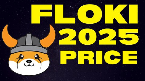 How Much Will 10 Million FLOKI Be Worth By 2025? | FLOKI Price Prediction