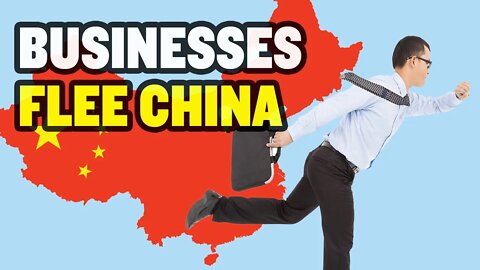 Why Are Businesses Fleeing China?