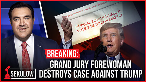 BREAKING: Grand Jury Forewoman Destroys Case Against Trump