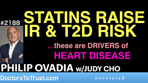 PHILIP OVADIA j6 | STATINS RAISE IR & T2D RI …these are DRIVERS of HEART DISEASE