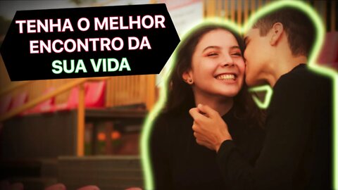 3 IDEIAS DE ENCONTROS INCRÍVEIS PARA SAIR COM SUA NAMORADA OU CRUSH