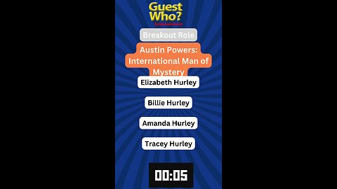 Guest This Actress #200 Like A Quick Quiz? | Austin Powers: International Man of Mystery