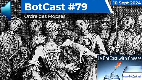 BotCast #79 - Ordre des Mopses