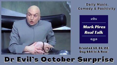 Dr Evil's October Surprise featuring Vladimir Putin & President Xi-Hole