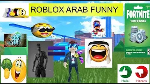 ROBLOX الجمل 🤩🥳البنجابية الحرة Arab funny moments: return of the HALAL 💥💥 حلال الله💥💥💥💥💥