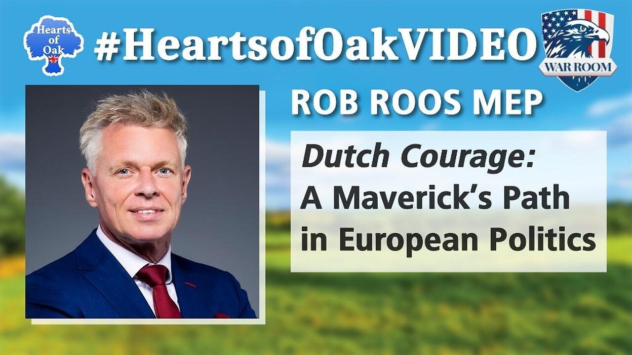 Hearts of Oak: Rob Roos MEP - Dutch Courage: A Maverick's Path in ...