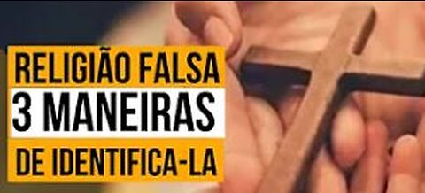 Como identificar as religiões falsas ?