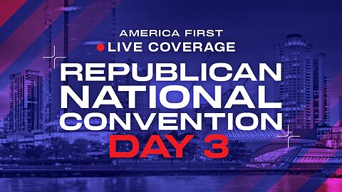 Republican National Convention Day 3