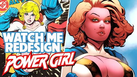 WATCH ME DRAW: Power Girl - Redesigned!