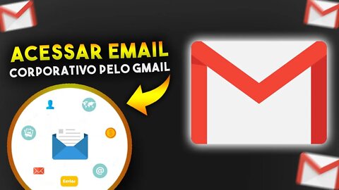 Como acessar o EMAIL CORPORATIVO pelo GMAIL